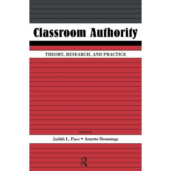 Classroom Authority: Theory, Research, and Practice, (Paperback)