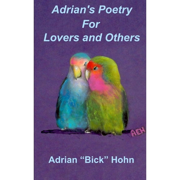 Adrian's Poetry for Lovers and Others, (Paperback)