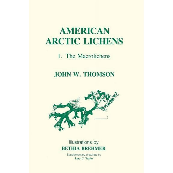 American Arctic Lichens: The Macrolichens, (Hardcover)