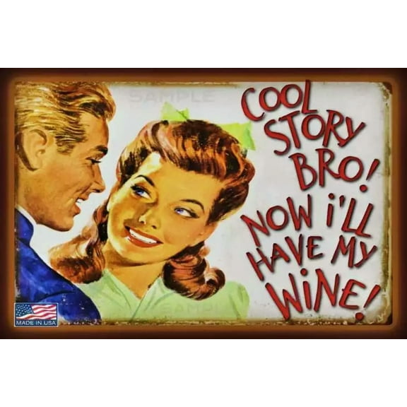 Cool Story! Metal Sign 8X12 Made In Usa! She Shed Office Bar Wine Drinking Humor