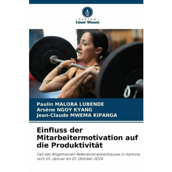 Einfluss der Mitarbeitermotivation auf die Produktivität, (Paperback)
