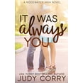 thumbnail image 1 of Pre-Owned It Was Always You (Paperback) by Judy Corry, 1 of 1