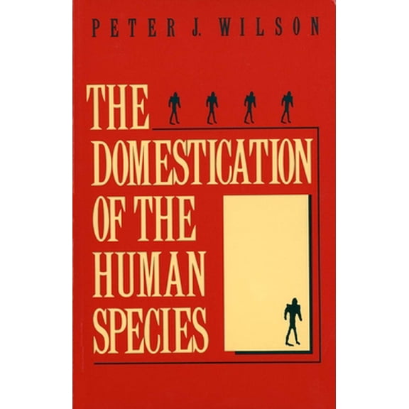 Pre-Owned The Domestication of the Human Species (Paperback) 0300050321 9780300050325