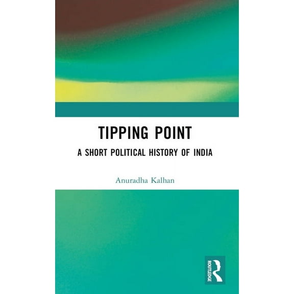 Tipping Point: A Short Political History of India, (Paperback)