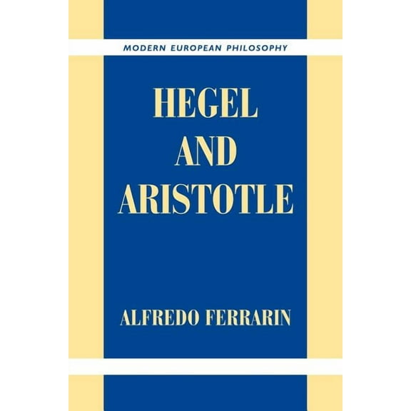 Modern European Philosophy Hegel and Aristotle, (Paperback)