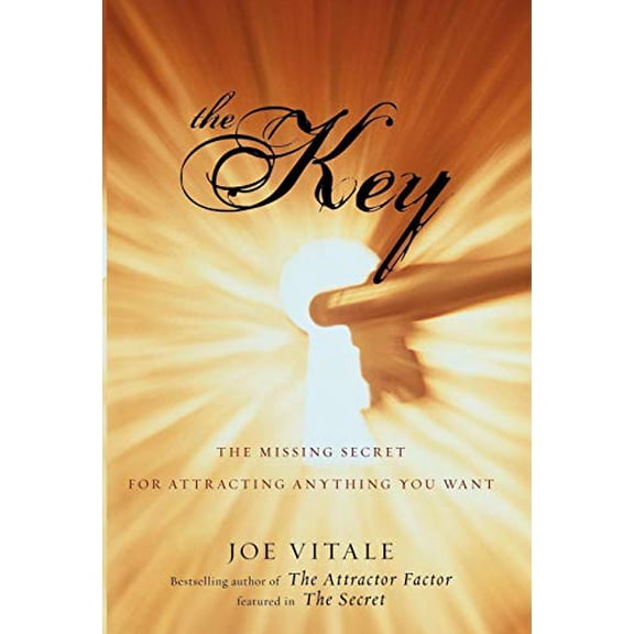 Pre-Owned The Key: The Missing Secret for Attracting Anything You Want (Hardcover) 0470180765 9780470180761