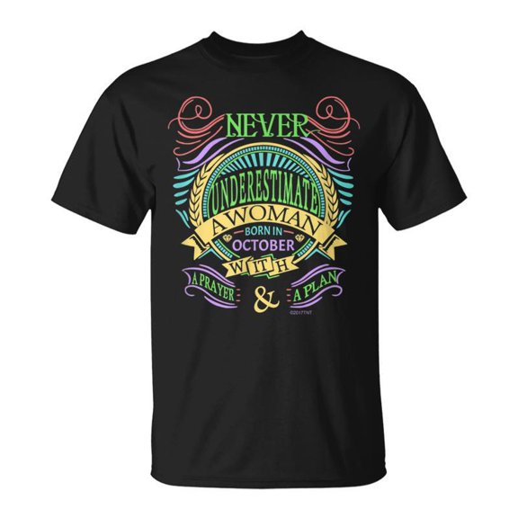October Birthday Never Underestimate A Woman With A Prayer TShirt