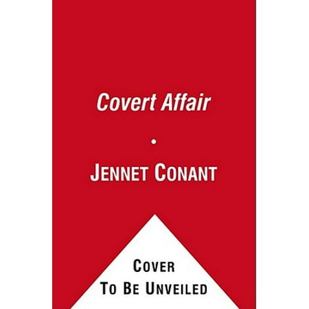 A Covert Affair - eBook -  Jennet  Conant