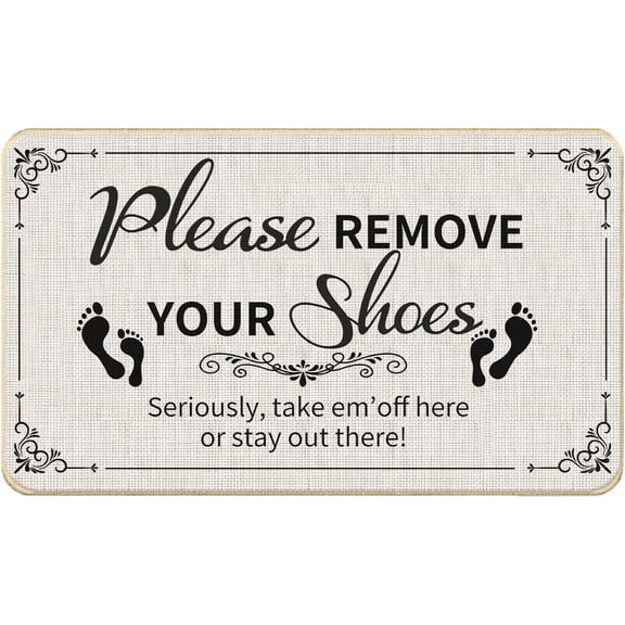 Please Remove Your Shoes Door Mat Off Doormat Take for Front Porch EntranceFunny Indoor Outdoor Rug Doormats Outside EntryFunny Welcome 16x24 inch