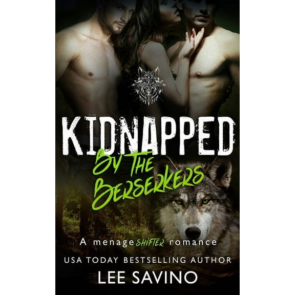 Berserker Brides Kidnapped by the Berserkers: A mÃ©nage shifter romance, Book 3, (Paperback)