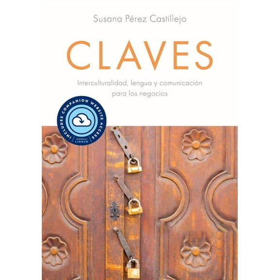 Claves with Website (Lingco): Interculturalidad, Lengua Y ComunicaciÃ³n Para Los Negocios, (Paperback)