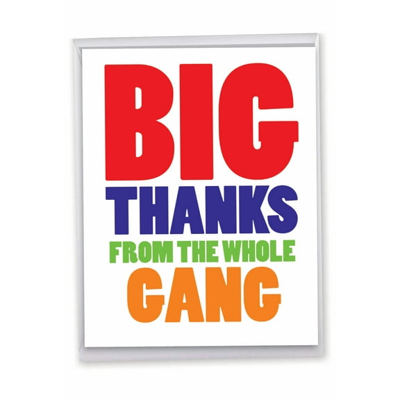 1 Big Funny Thank You Card (8.5 x 11 Inch) - Big Thanks From The Gang Thank You J6887TYG-US