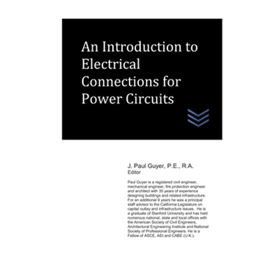 Pre-Owned Electric Power Generation and Distribution: An Introduction to Electrical Connections for Power Circuits (Paperback)