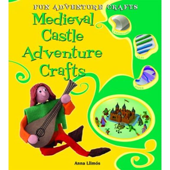 Pre-Owned Fun Adventure Crafts: Medieval Castle Adventure Crafts (Hardcover)