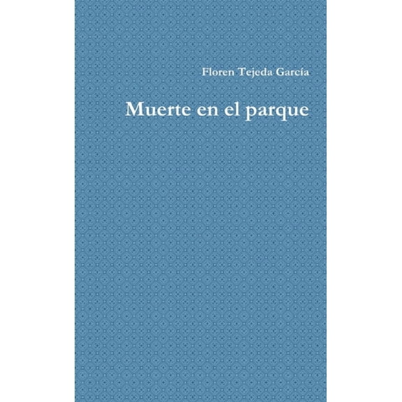Muerte en el parque (Hardcover)