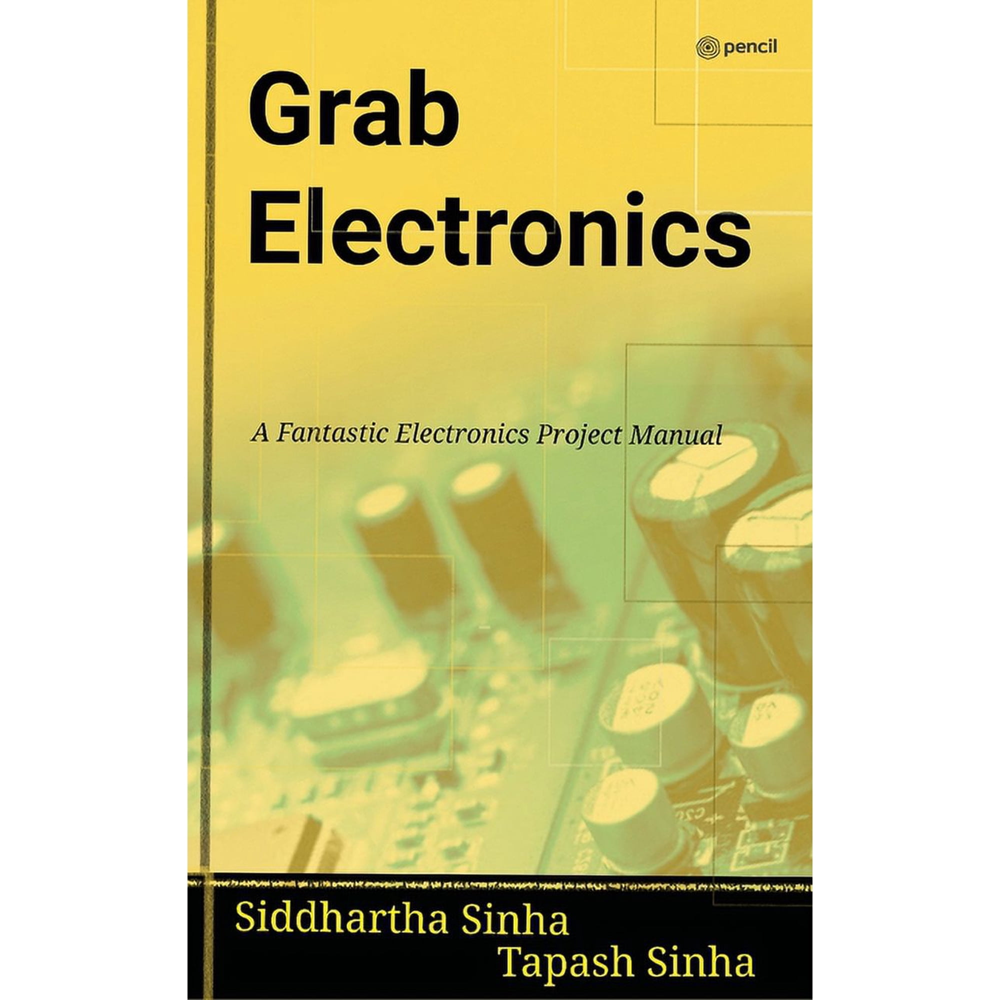 Grab Electronics: (A Fantastic Electronics Project Manual) (Paperback)