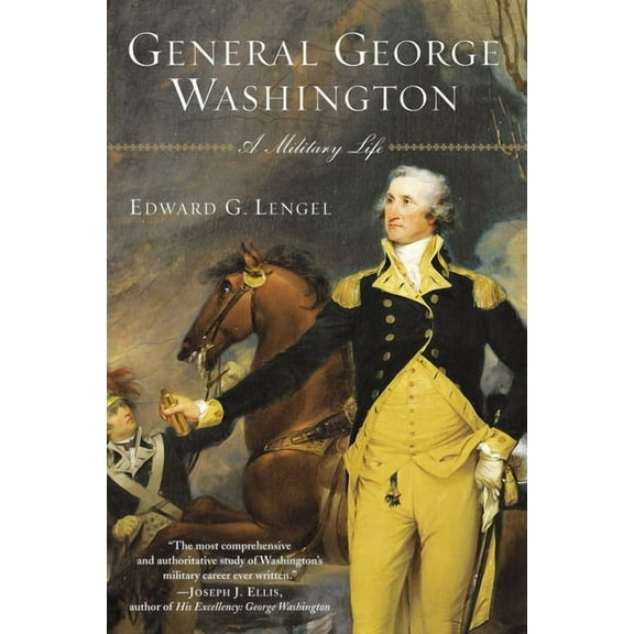 General George Washington: A Military Life, (Paperback)