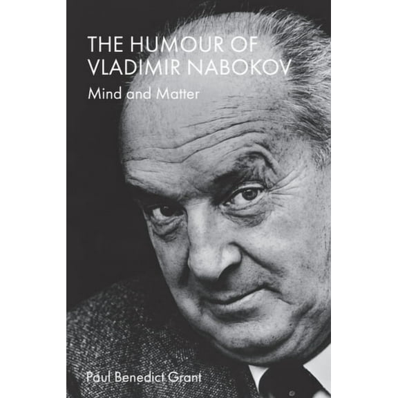The Humour of Vladimir Nabokov: Mind and Matter, (Paperback)