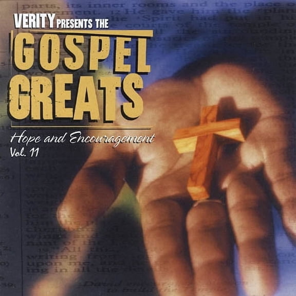 Verity Presents The Gospel Greats, Vol.11: Hope & Encouragement (Remaster)