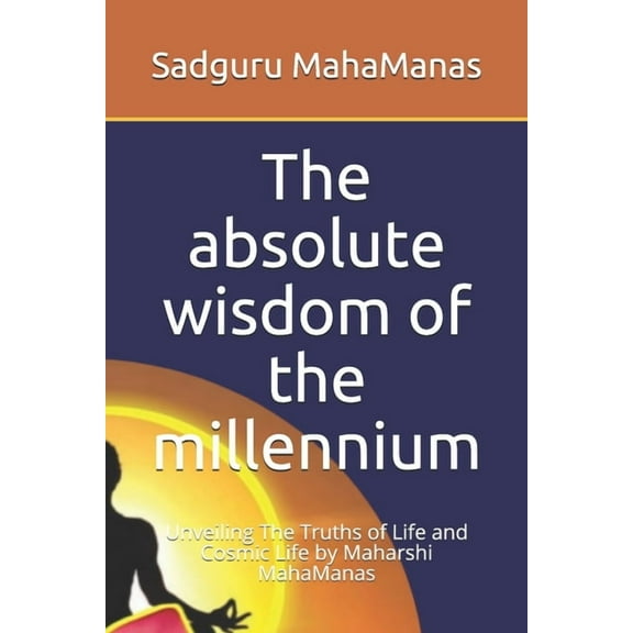 The absolute wisdom of the millennium (Paperback)