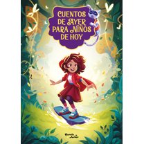 Cuentos de Ayer Para Niños de Hoy 2: Una Reinterpretación Moderna de Los Cuentos Clásicos / Tales from Yesteryear for Ch, (Paperback)