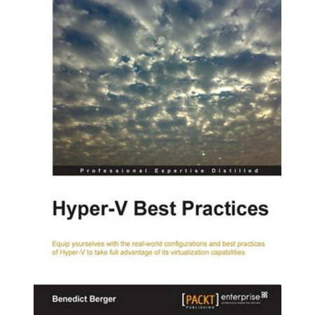 Hyper-V Best Practices - eBook (Hyper V 2019 R2 Storage Best Practices)