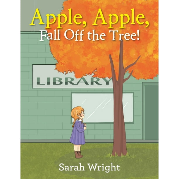 Apple, Apple, Fall Off the Tree! (Paperback)