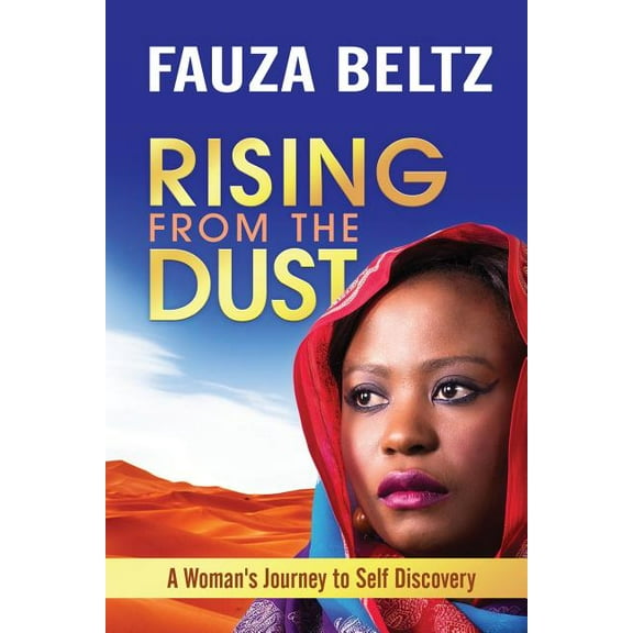 Rising From The Dust: A Woman's Journey to Self Discovery, (Paperback)