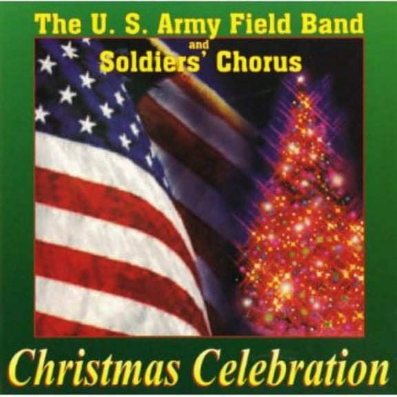 U.S. Army Field Band & Soldiers Chorus - Christmas Celebration - Music & Performance - CD