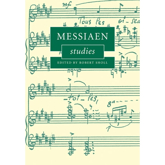 Cambridge Composer Studies Messiaen Studies, (Paperback)