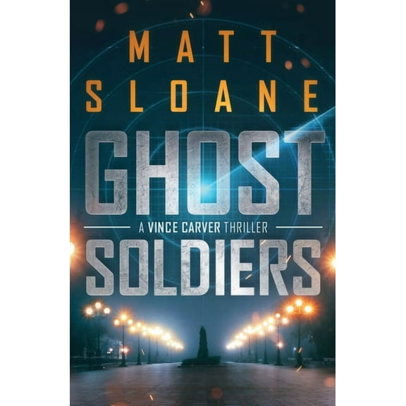 Vince Carver Ghost Soldiers, Book 2, (Paperback)
