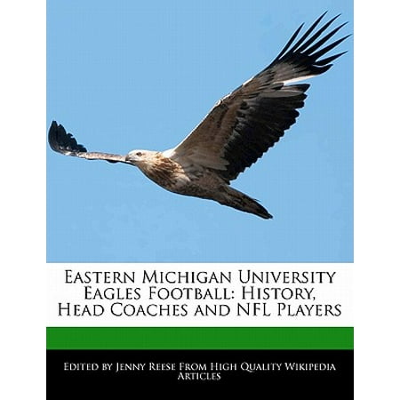 Eastern Michigan University Eagles Football : History, Head Coaches and NFL