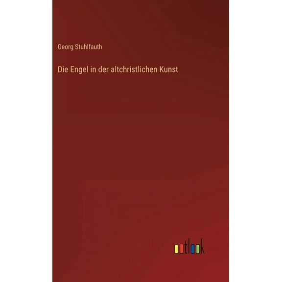Die Engel in der altchristlichen Kunst (Hardcover)