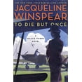 thumbnail image 1 of Pre-Owned To Die But Once: A Maisie Dobbs Novel: 14 Paperback, 1 of 1