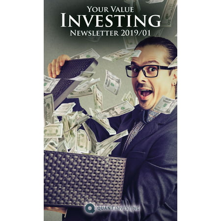 2019 01 Your Value Investing Newsletter by Quant Investing / Dein Aktien Newsletter / Your Stock Investing Newsletter - (Best Biotech Stock Newsletter)