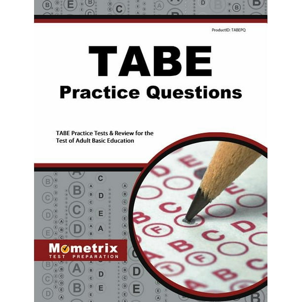 Tabe Practice Questions : Tabe Practice Tests &amp; Exam Review for the ...