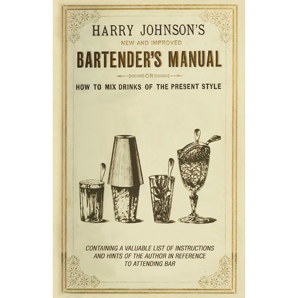 New and Improved Bartender's Manual Or How to Mix Drinks of the Present Style (Paperback