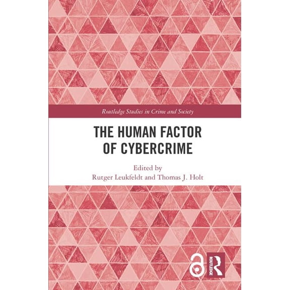 Routledge Studies in Crime and Society The Human Factor of Cybercrime, (Hardcover)