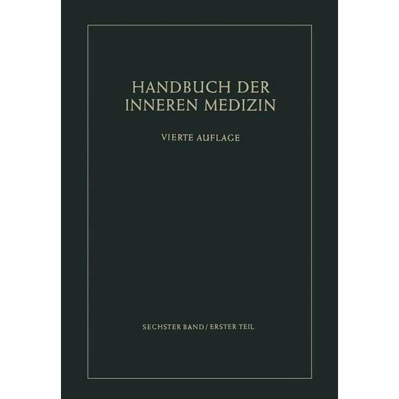 Handbuch Der Inneren Medizin Konstitution, Allergische Krankheiten Der Knochen, Gelenke Und Muskeln, Krankheiten Aus Ãusseren Physikalischen Ursachen, Book 6, (Paperback)