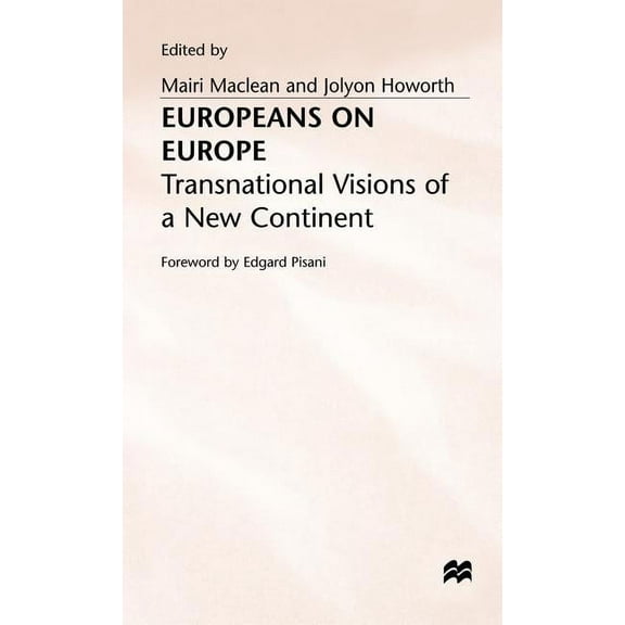 Europeans on Europe: Transnational Visions of a New Continent, (Hardcover)