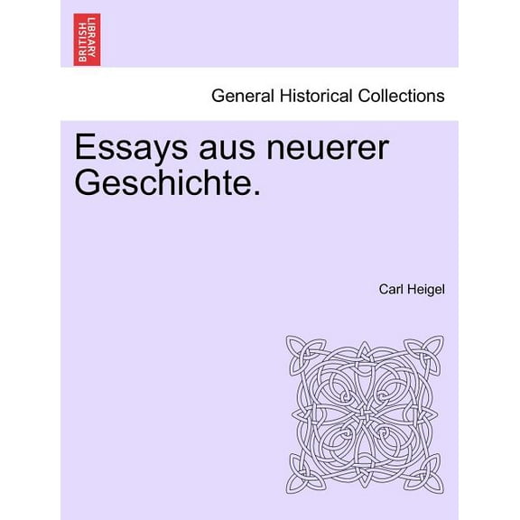 Essays Aus Neuerer Geschichte. (Paperback)