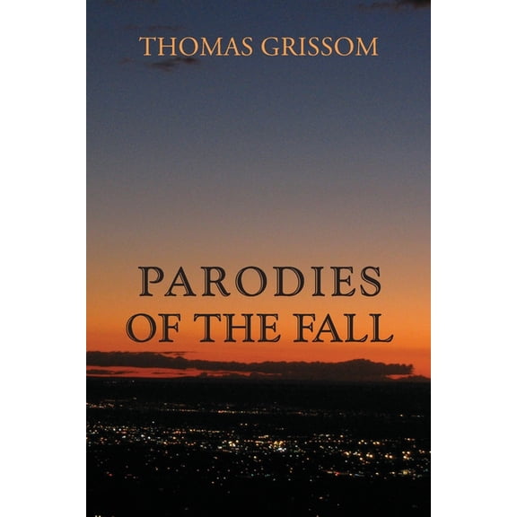 Parodies of the Fall, (Paperback)