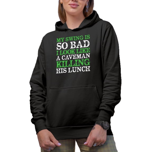 Distressed My Swing Is So Bad, I Look Like a Caveman, Golf Player, Golfing or Golfer Themed Merch Gift, Black Hooded Sweatshirt or Hoodie, Small