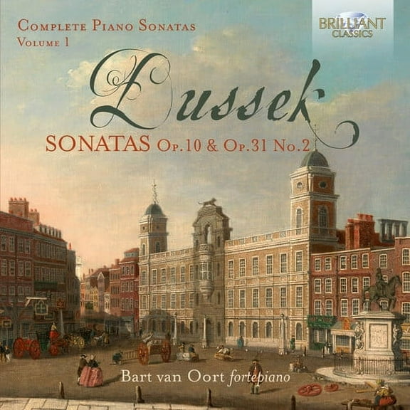 Dussek / Oort - Complete Piano Sonatas 1 - Music & Performance - CD