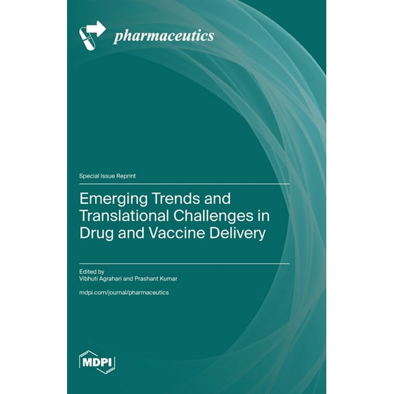 Emerging Trends and Translational Challenges in Drug and Vaccine Delivery, (Hardcover)