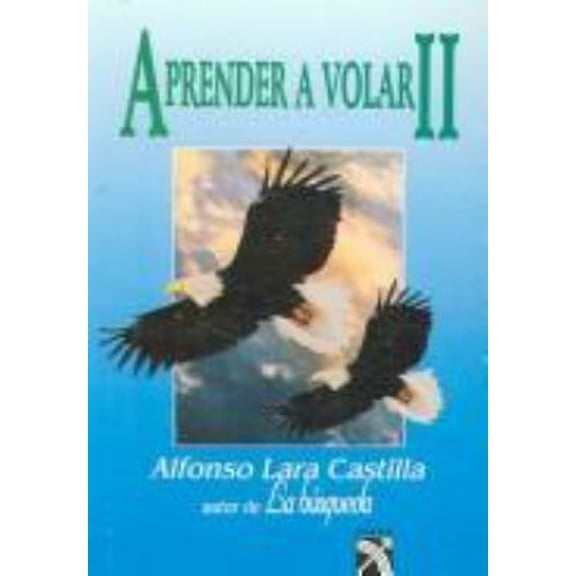 Pre-Owned Aprender a Volar II/ Learning to Fly 2 (Spanish Edition) (Paperback) 9681330080 9789681330088
