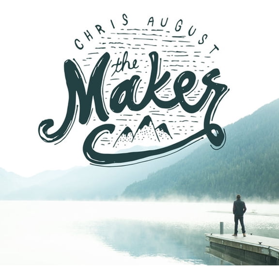 Chris August - Maker - Christian / Gospel - CD
