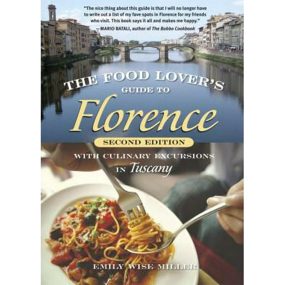 Pre-Owned The Food Lover's Guide to Florence: With Culinary Excursions in Tuscany (Paperback) 1580088252 9781580088251