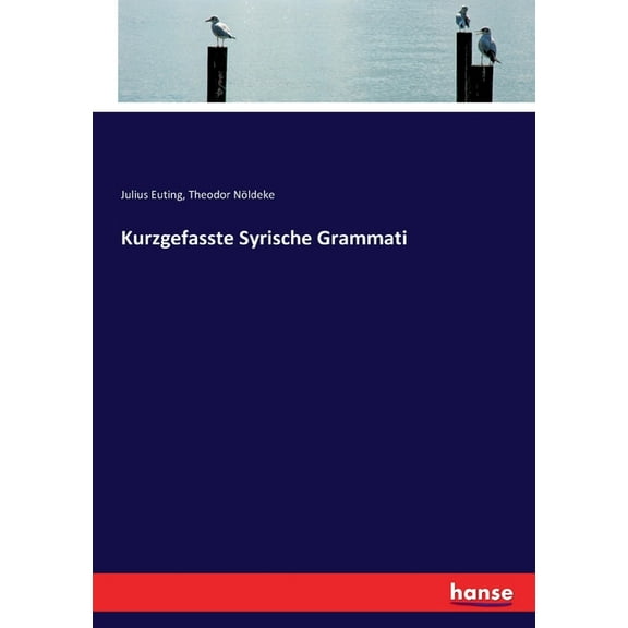 Kurzgefasste Syrische Grammati, (Paperback)