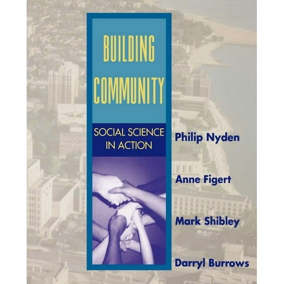 Building Community: Social Science in Action, (Paperback)